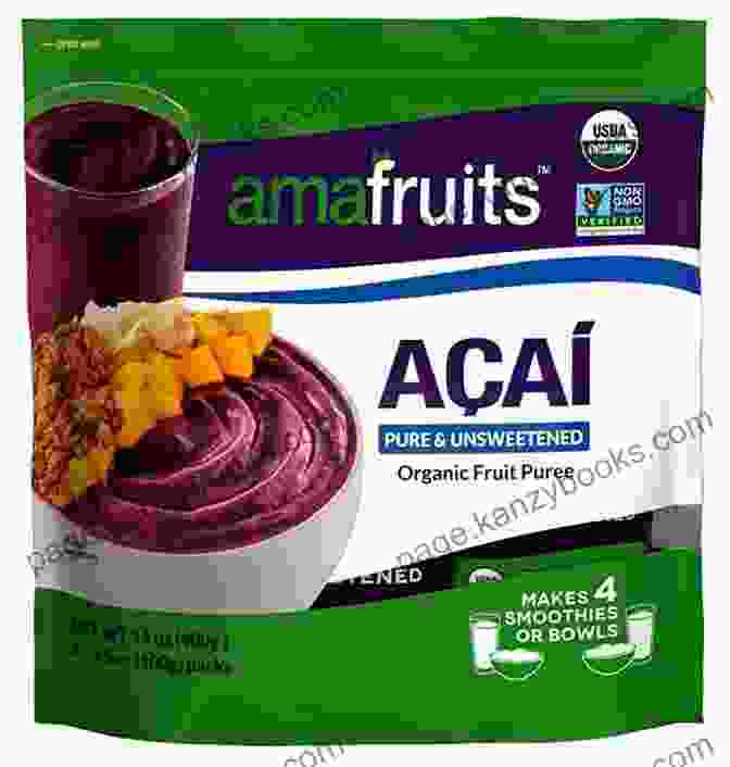 Acai Berries Packed With Antioxidants Superfruits: (Top 20 Fruits Packed With Nutrients And Phytochemicals Best Ways To Eat Fruits For Maximum Nutrition And 75 Simple And Delicious Recipes For Overall Wellness)