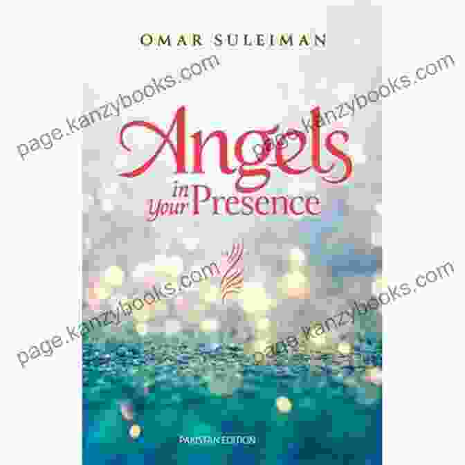 Angels In Your Presence Book Cover With A Celestial Background And Angelic Figures Angels In Your Presence Suleiman Omar