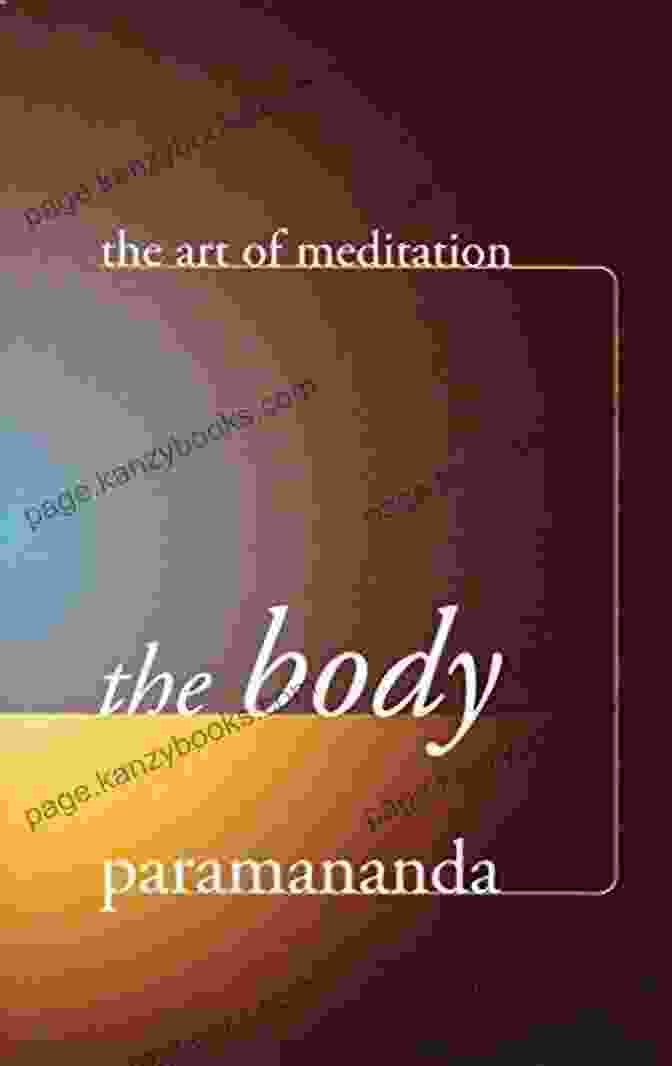 Body Art Of Meditation Paramananda Book Body (Art Of Meditation) Paramananda