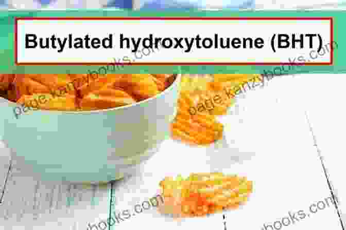 Butylated Hydroxytoluene (BHT): Another Dangerous Preservative Badditives : The 13 Most Harmful Food Additives In Your Diet?and How To Avoid Them