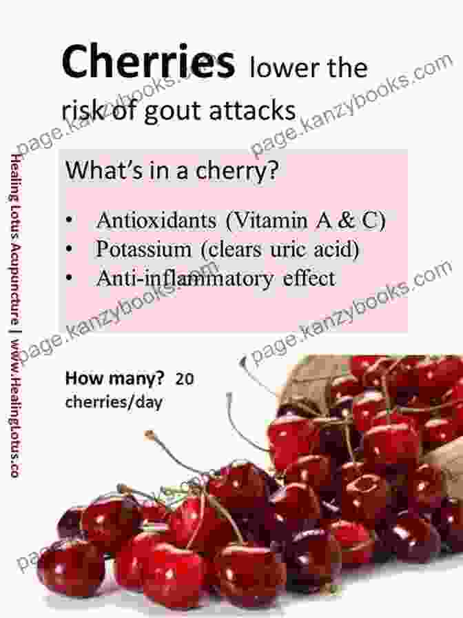 Cherries For Reducing Gout Symptoms Superfruits: (Top 20 Fruits Packed With Nutrients And Phytochemicals Best Ways To Eat Fruits For Maximum Nutrition And 75 Simple And Delicious Recipes For Overall Wellness)