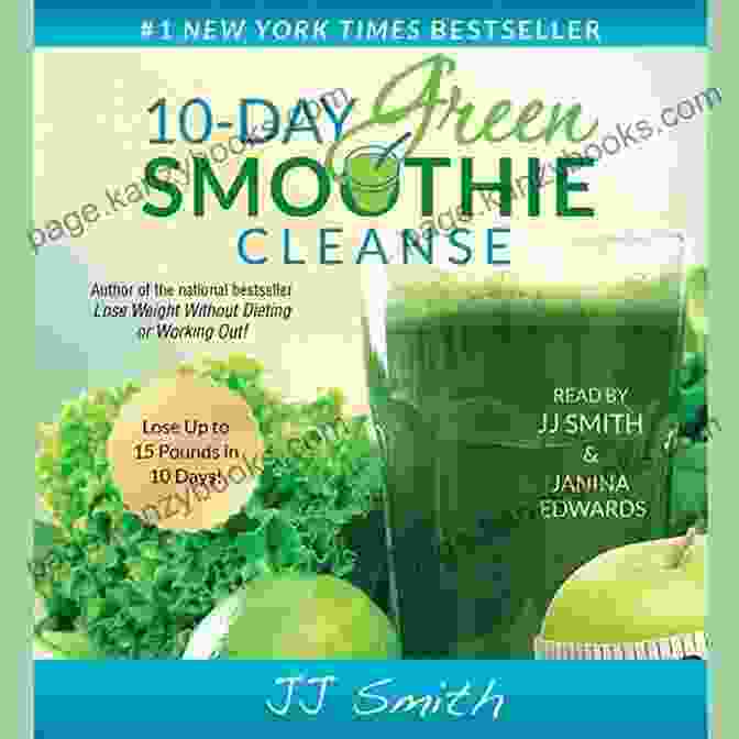 Green Detox Smoothie Detox Diet Detox Recipes In 10 Day Detox: Detoxification Of The Liver Colon And Sugar With Smoothies