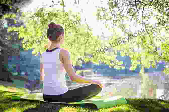 Relaxed Woman Practicing Yoga In A Tranquil Setting The No B S Diet: Science Based Recommendations To Stay Healthy And Medication Free Without The B S