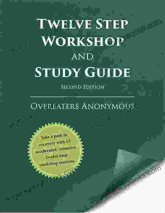 Twelve Step Workshop and Study Guide Second Edition