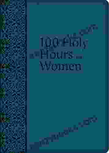 100 Holy Hours For Women Paul Tillich