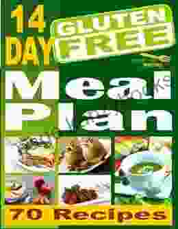 Easy As Recipes: 14 Day Gluten Free Meal Plan For Breakfast Lunch Dinner (Easy As Gluten Free Recipes 6)