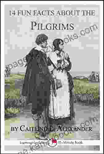 14 Fun Facts About The Pilgrims: A 15 Minute (15 Minute Books)