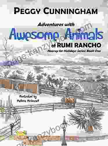 Adventures with Awesome Animals of Rumi Rancho (Hooray for Holidays 1)