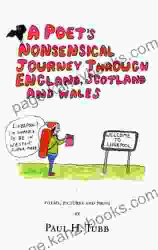 A Poet S Nonsensical Journey Through England Scotland And Wales