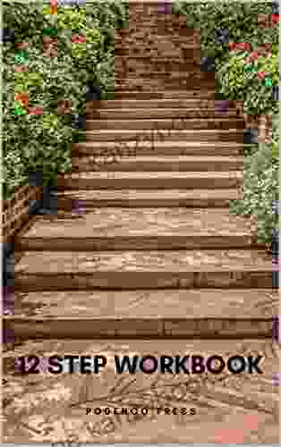 12 Step Workbook: Step Workbook With Questions And Prompts Space For Gratitude List And Journaling