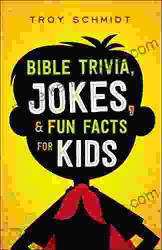 Bible Trivia Jokes And Fun Facts For Kids