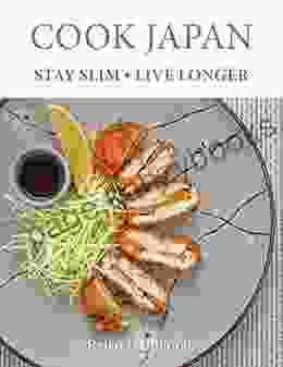 Cook Japan Stay Slim Live Longer