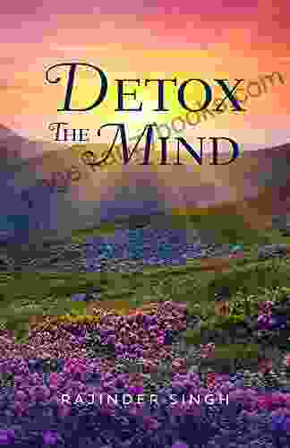 Detox The Mind Rajinder Singh