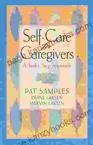 Self Care For Caregivers: A Twelve Step Approach