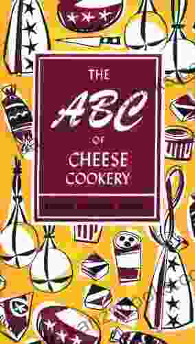 The ABC Of Cheese Cookery (Peter Pauper Press Vintage Editions)