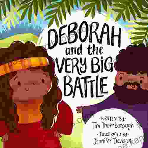 Deborah And The Very Big Battle (Very Best Bible Stories)