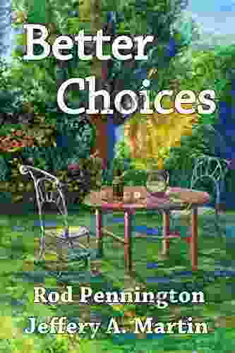 Better Choices Rod Pennington