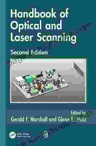 Handbook Of Optical And Laser Scanning (Optical Science And Engineering 147)