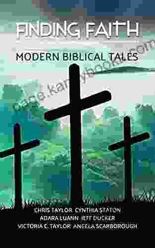 Finding Faith: Modern Biblical Tales