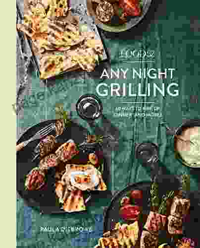 Food52 Any Night Grilling: 60 Ways To Fire Up Dinner (and More) A Cookbook (Food52 Works)