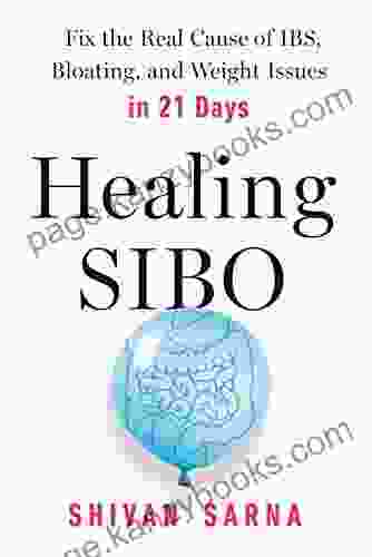 Healing SIBO: Fix The Real Cause Of IBS Bloating And Weight Issues In 21 Days