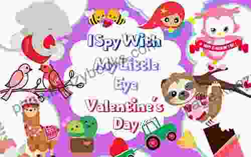 I Spy With My Little Eye Valentine S Day: Fun Interactive PicturevBook For Preschoolers Toddlers (Age 2 5 Year Olds