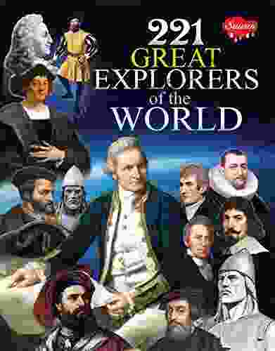 Great Explorers Of The World (221 Encyclopedia 16)