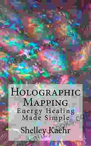 Holographic Mapping: Energy Healing Made Simple