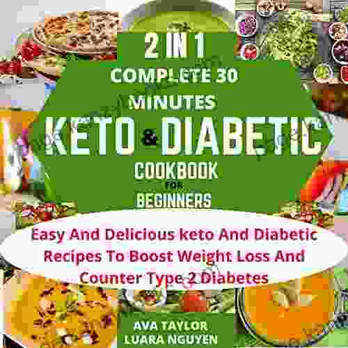 2 IN 1 COMPLETE 30 MINUTES KETO DIABETIC COOKBOOK FOR BEGINNERS