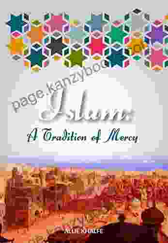 Islam: A Tradition Of Mercy