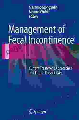 Management Of Fecal Incontinence: Current Treatment Approaches And Future Perspectives