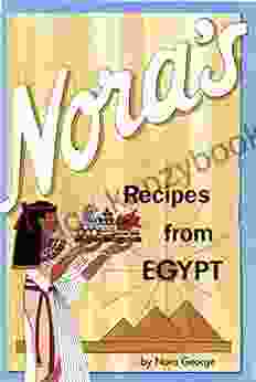 Nora S Recipes From Egypt Nora George