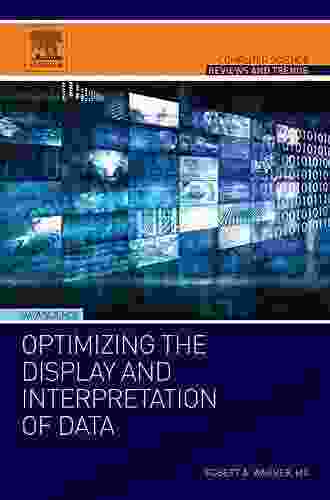 Optimizing The Display And Interpretation Of Data (Computer Science Reviews And Trends)