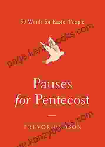 Pauses for Pentecost: 50 Words for Easter People