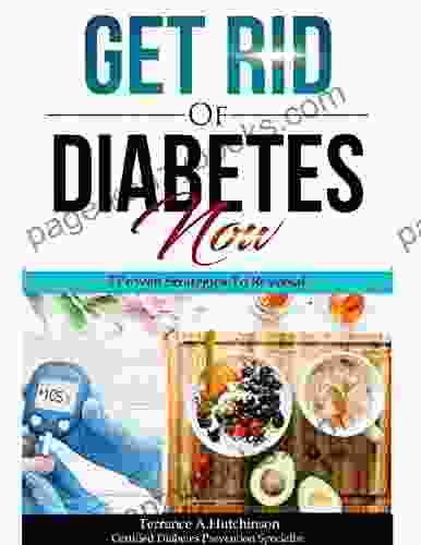 Get Rid Of Diabetes Now: 7 Proven Strategies To Reversal