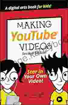 Making YouTube Videos: Star in Your Own Video (Dummies Junior)