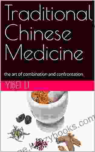 Traditional Chinese Medicine: The Art Of Combination And Confrontation