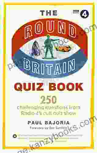 The Round Britain Quiz Book: 250 Challenging Questions From Radio 4 S Cult Quiz Show