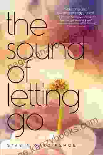 The Sound Of Letting Go