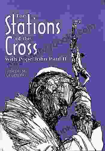 The Stations Of The Cross With Pope John Paul II