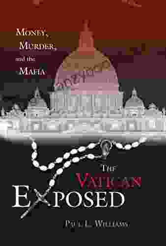 The Vatican Exposed: Money Murder And The Mafia