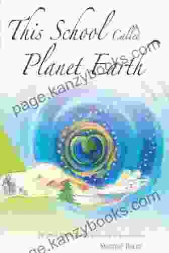 This School Called Planet Earth