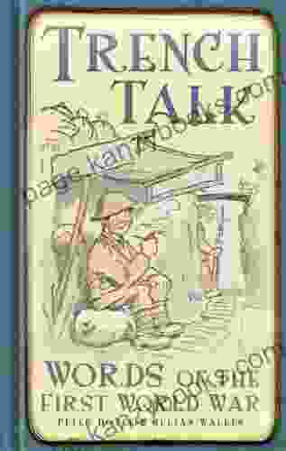 Trench Talk: Words Of The First World War