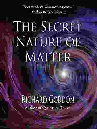 The Secret Nature Of Matter