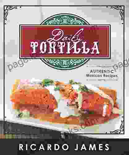 Daily Tortilla: Authentic Mexican Recipes