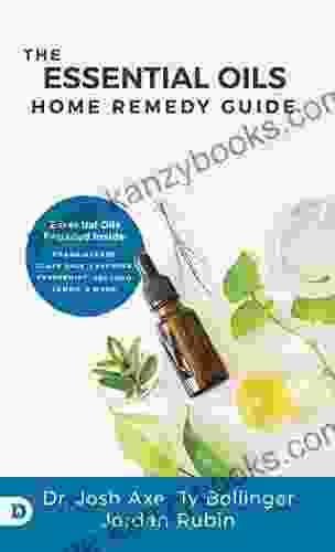 The Essential Oils Home Remedy Guide