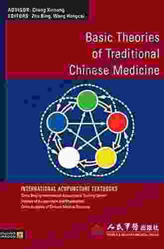 Basic Theories Of Traditional Chinese Medicine (International Acupuncture Textbooks)