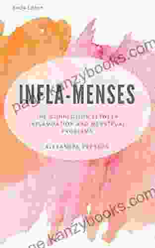 Infla Menses: The Connection Between Inflammation And Menstrual Problems