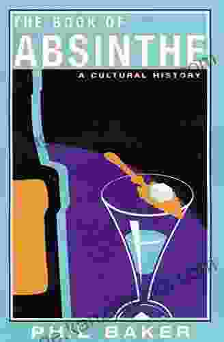 The Of Absinthe: A Cultural History