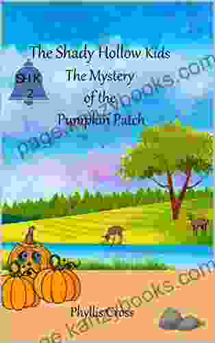 The Shady Hollow Kids The Mystery Of The Pumpkin Patch